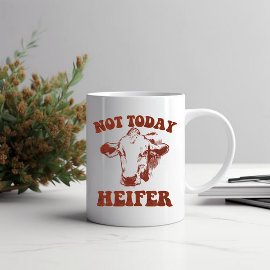 Not Today Heifer Mug