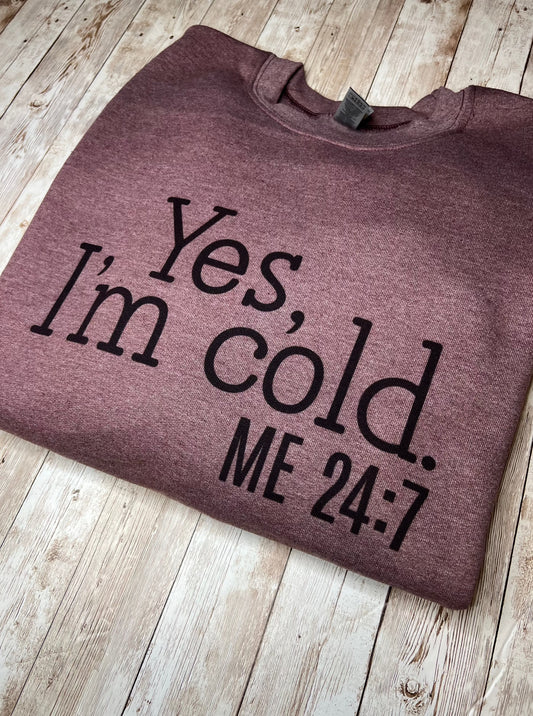 Yes, I’m Cold
